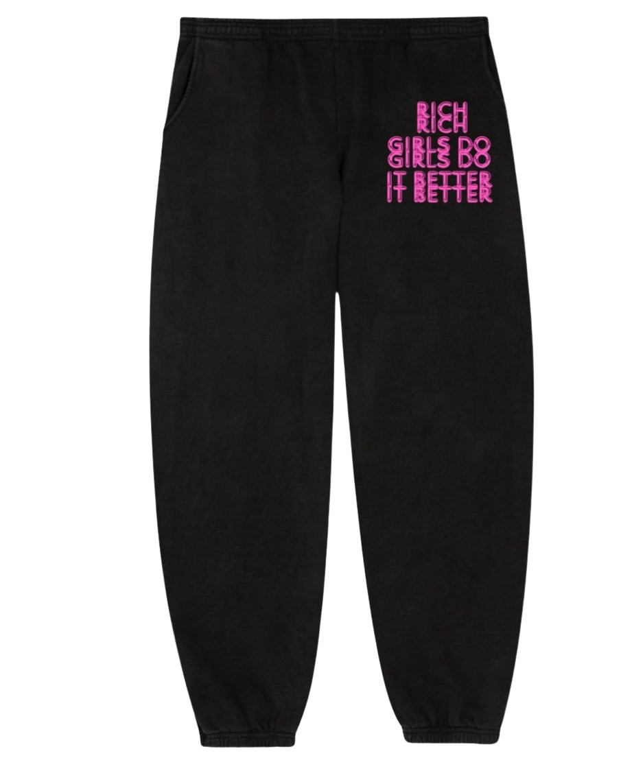 RICH GIRLS DO IT BETTER Matching Sweatpants 💕